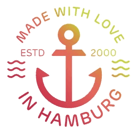 Made with love in Hamburg – seit 2000